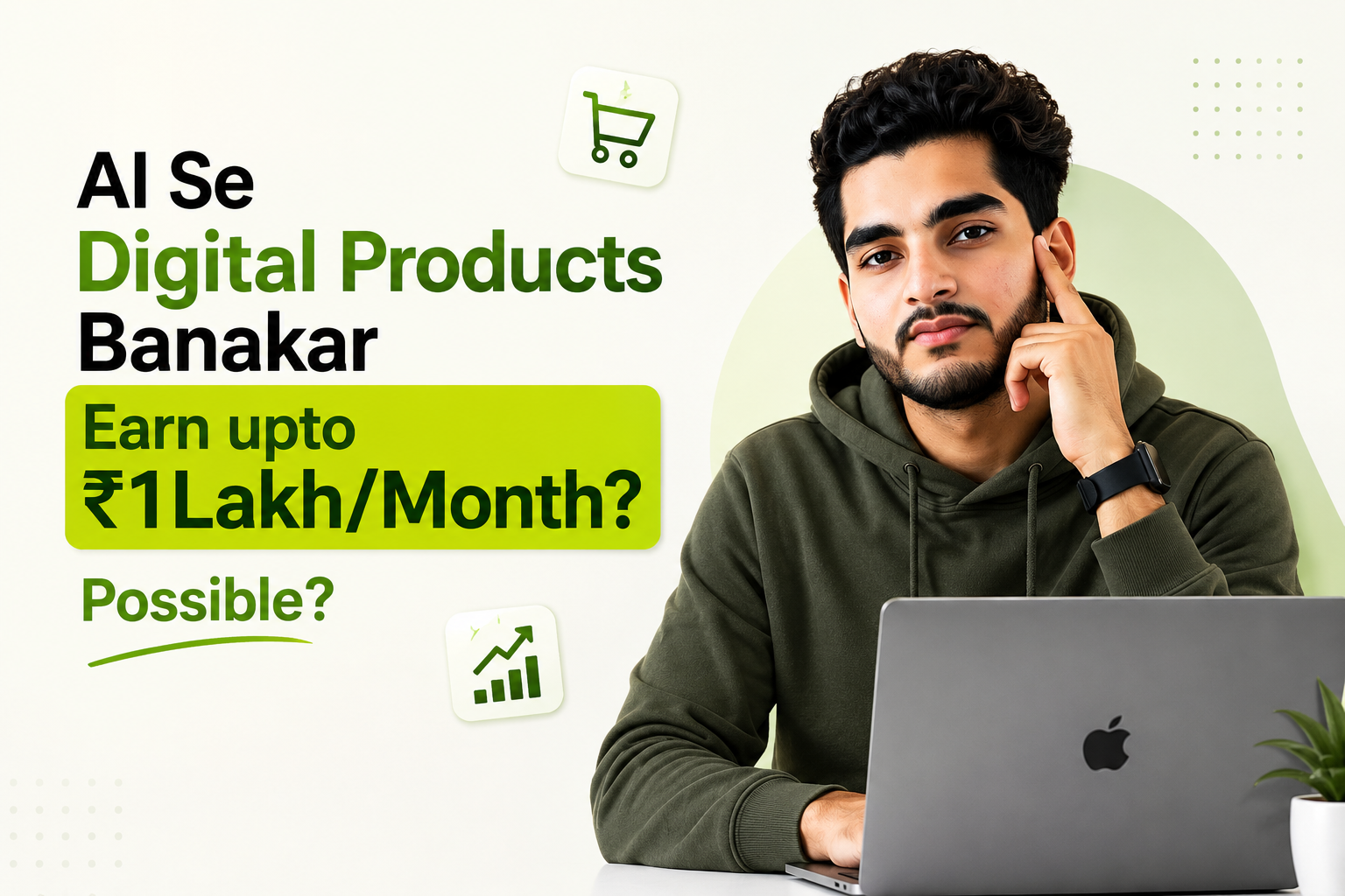 AI Se Digital Products Banakar Earn upto ₹1Lakh/Month – Possible?