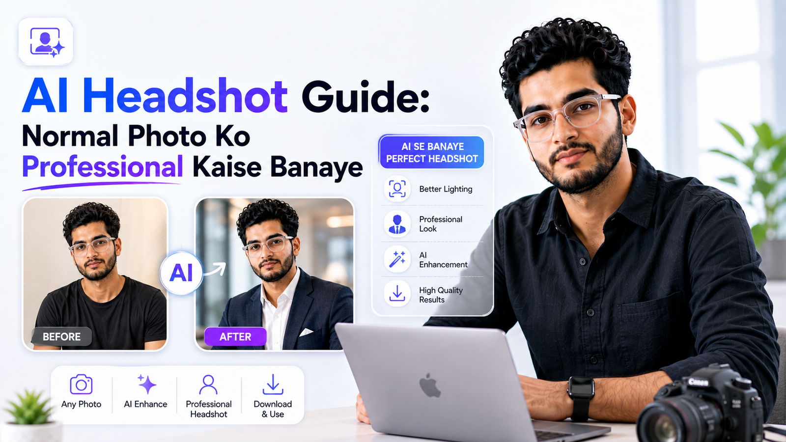 AI Headshot Guide: Normal Photo Ko Professional Kaise Banaye