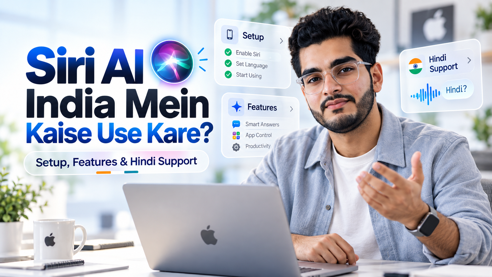 Siri AI India: Setup, Features & Hindi Support Explained